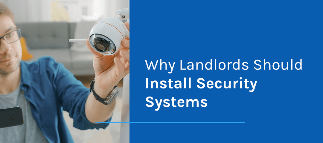 Why Landlords Should Install Security Systems