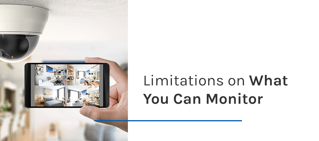 Limitations on What You Can Monitor